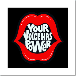 Your voicehas power Posters and Art